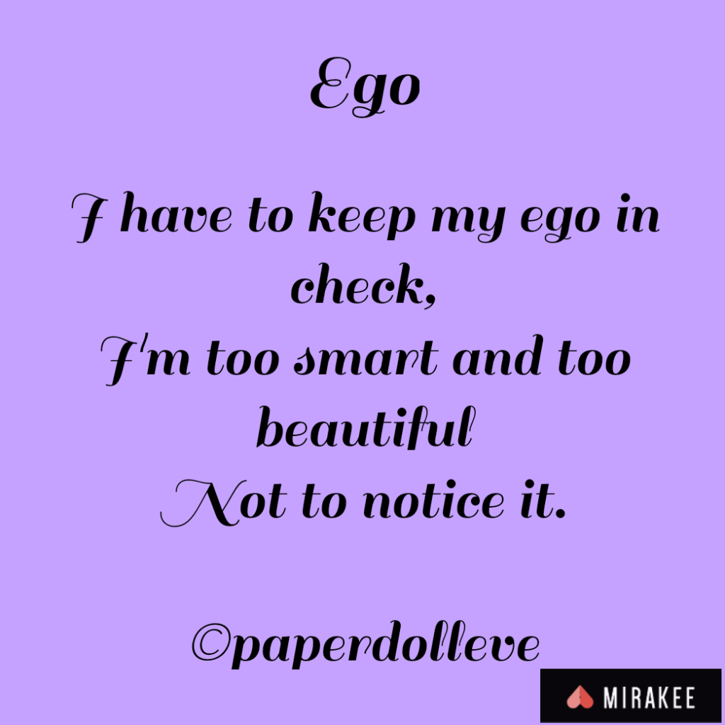 Ego work. Operation grind and ground the ego has just begun. Update 1,&nbsp;recognition.